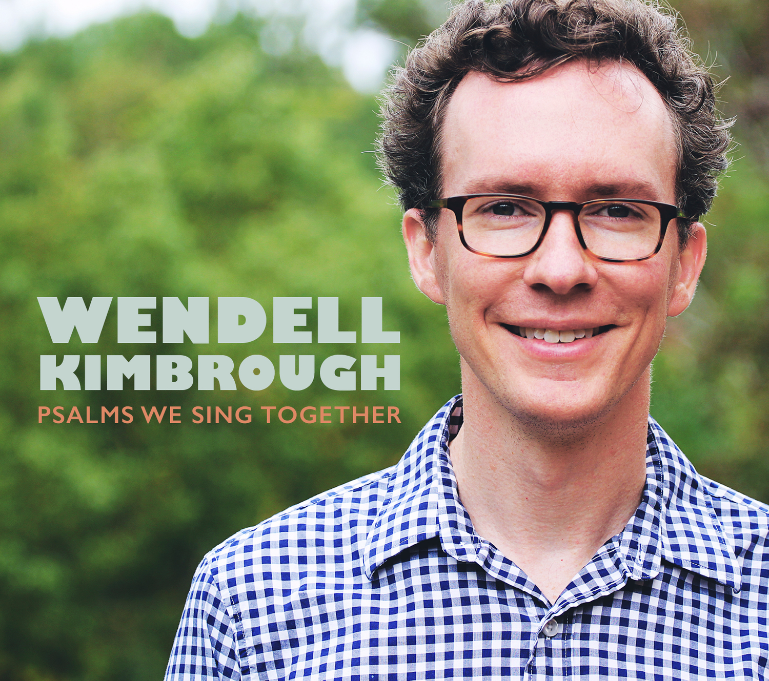 Music you may not have heard! - Wendell Kimbrough